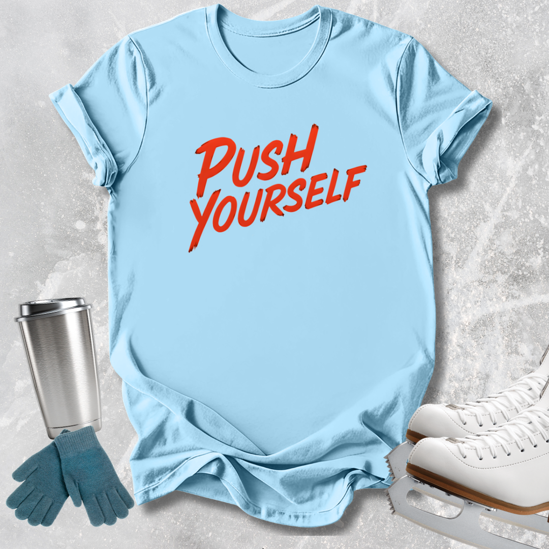 Push Yourself T-Shirt