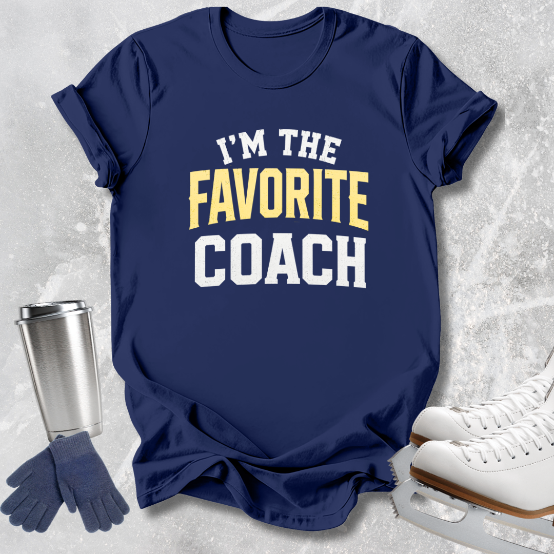 I’m the Favorite Coach T-Shirt