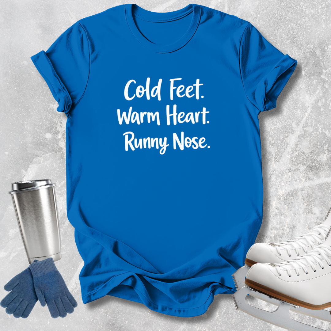 Cold Feet Warm Heart T-Shirt