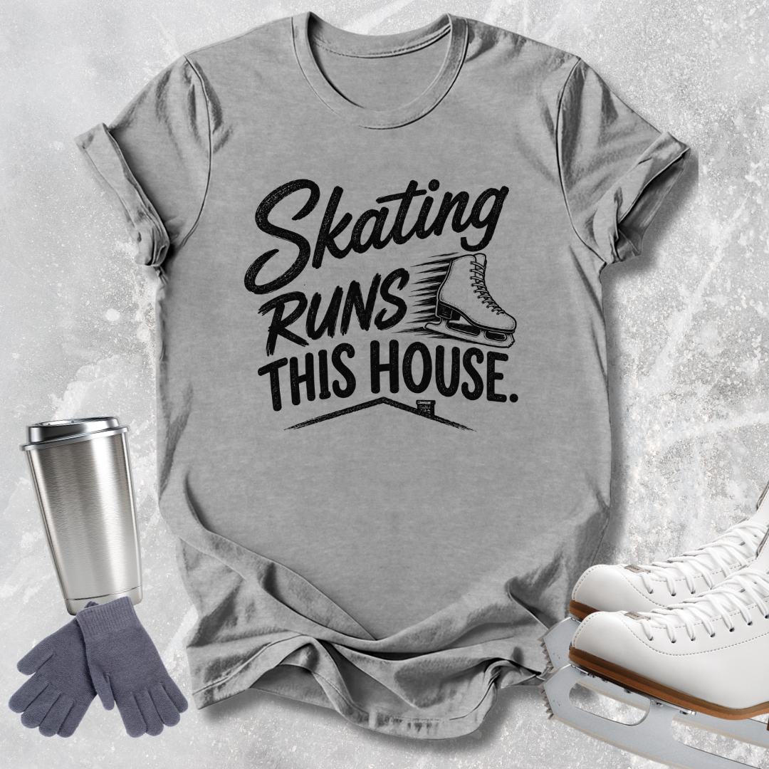 Skating Runs This House T-Shirt