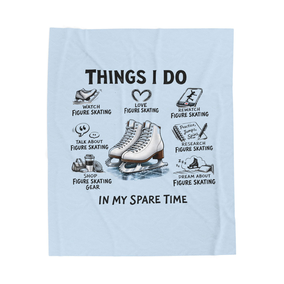 A light blue fabric towel featuring a black printed graphic with the text 'THINGS I DO IN MY SPARE TIME' and illustrations of figure skates and skates with labels around a pair of white ice skates.